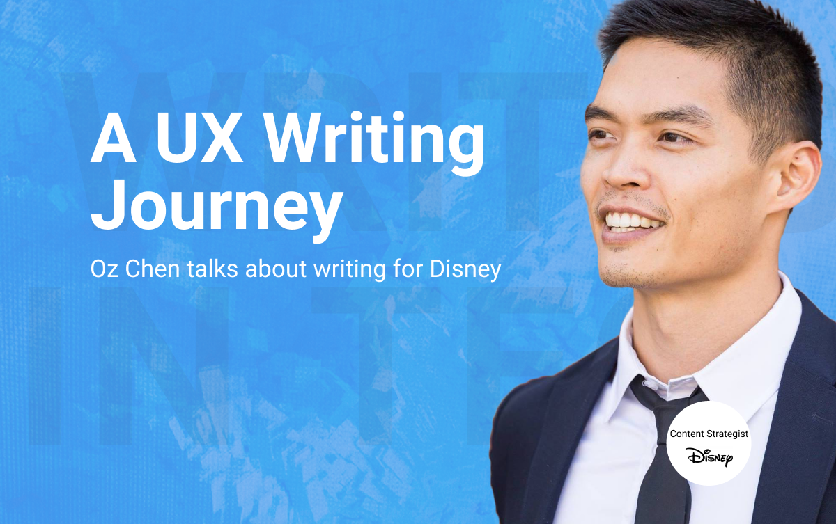A UX Writing Journey with Oz Chen from Disney Writers in Tech