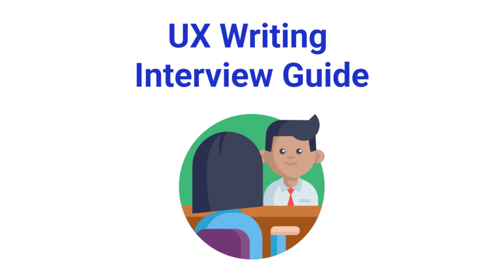UX writing content design interview guide