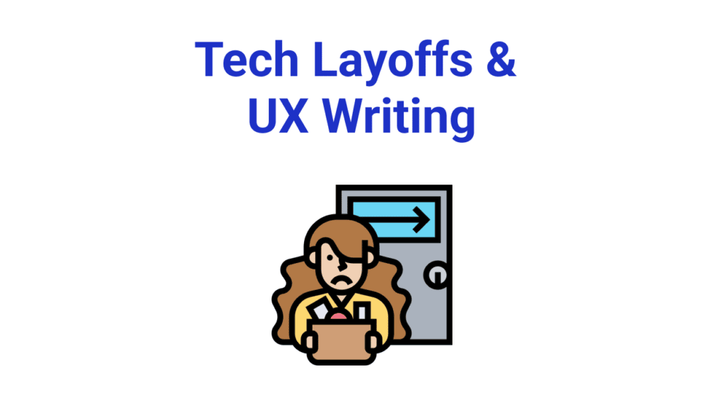 Tech Layoffs & UX Witing