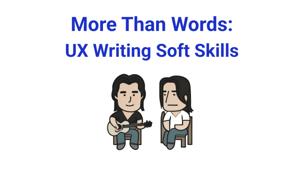 UX writing soft skills
