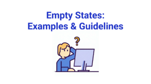 Empty states examples and guidelines